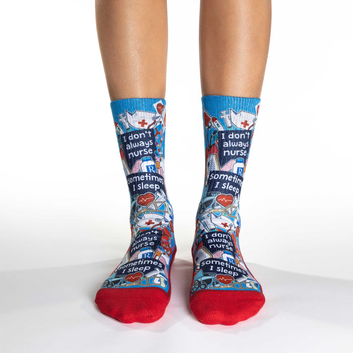 Women's I Don't Always Nurse Socks